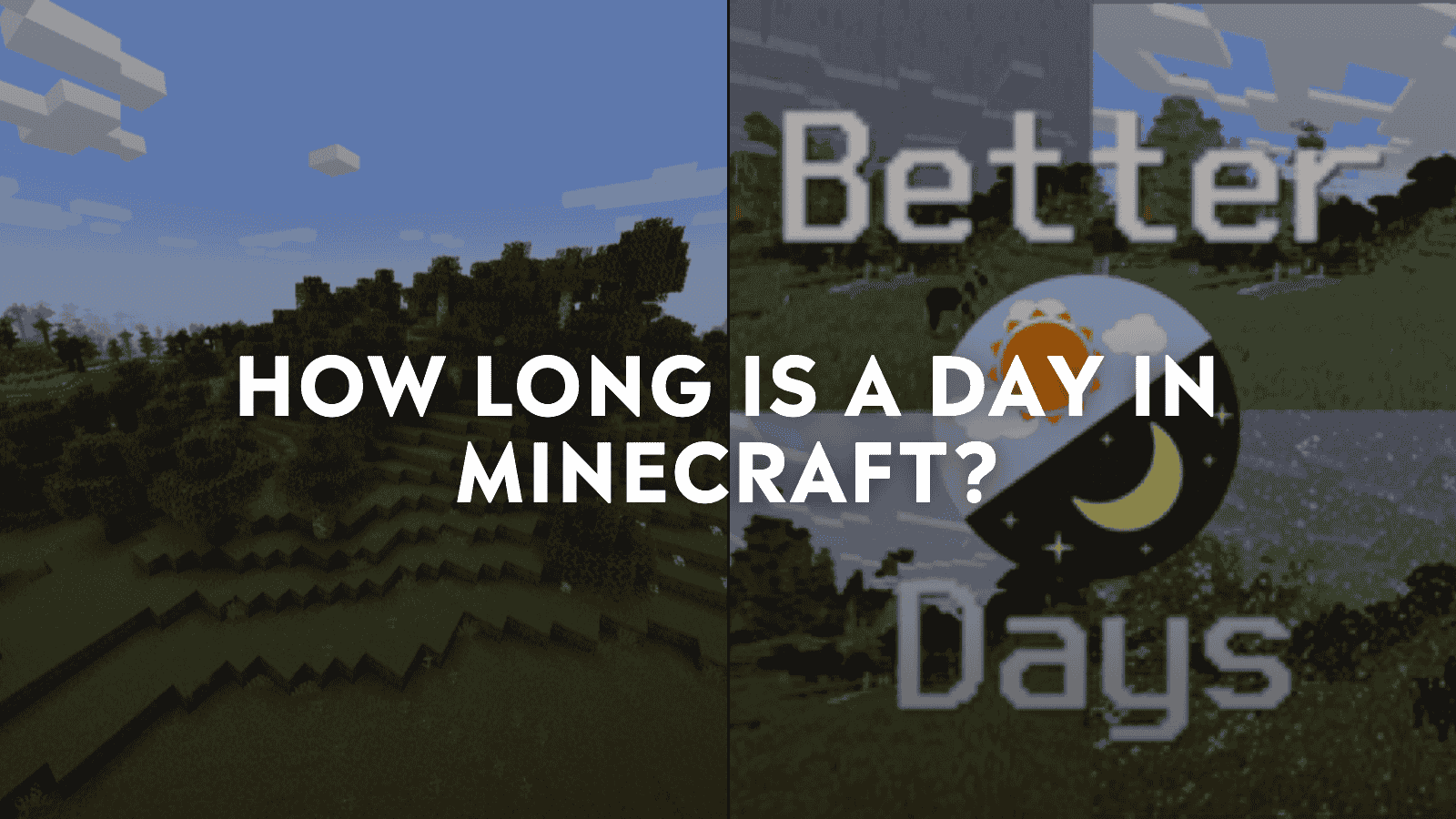 How Long Is a Day in Minecraft?