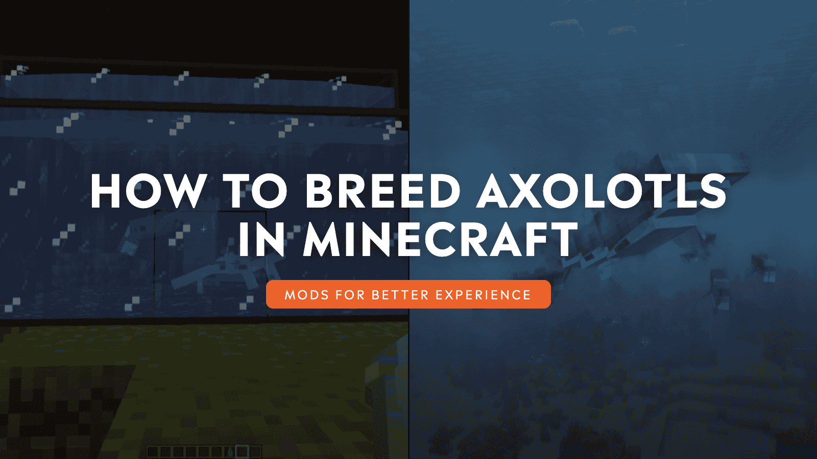 How to Breed Axolotls in Minecraft