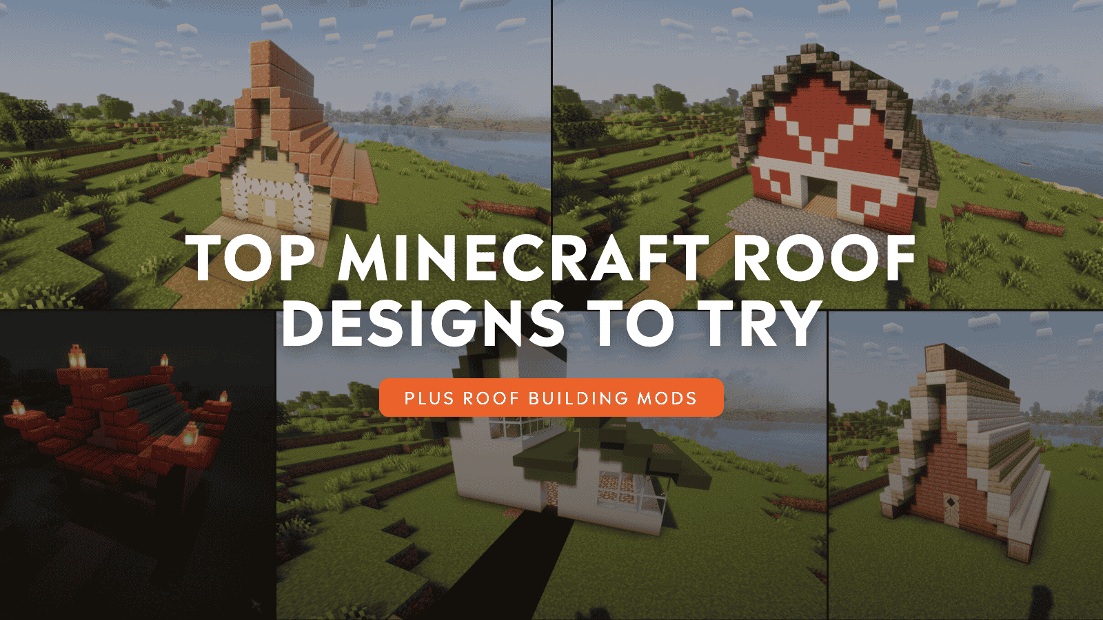 Top Minecraft Roof Designs to Try