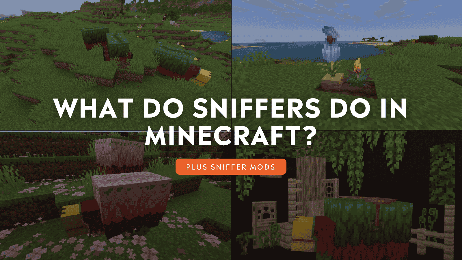 What Do Sniffers Do in Minecraft?