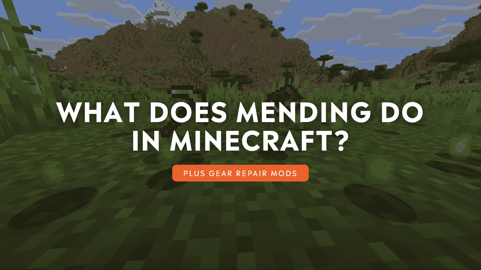 What Does Mending Do in Minecraft?