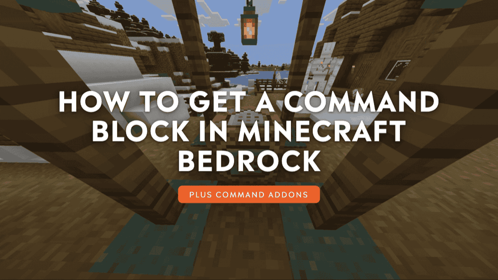 How to Get a Command Block in Minecraft Bedrock