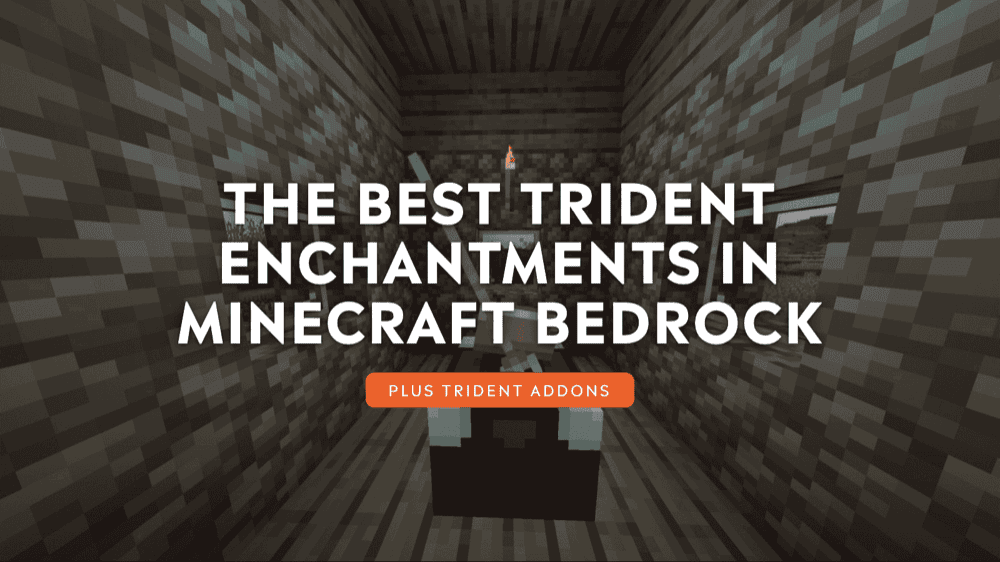 The Best Trident Enchantments in Minecraft Bedrock