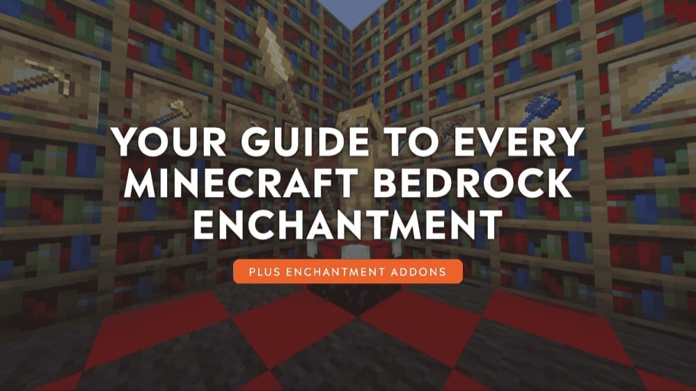 Your Guide to Every Minecraft Bedrock Enchantment