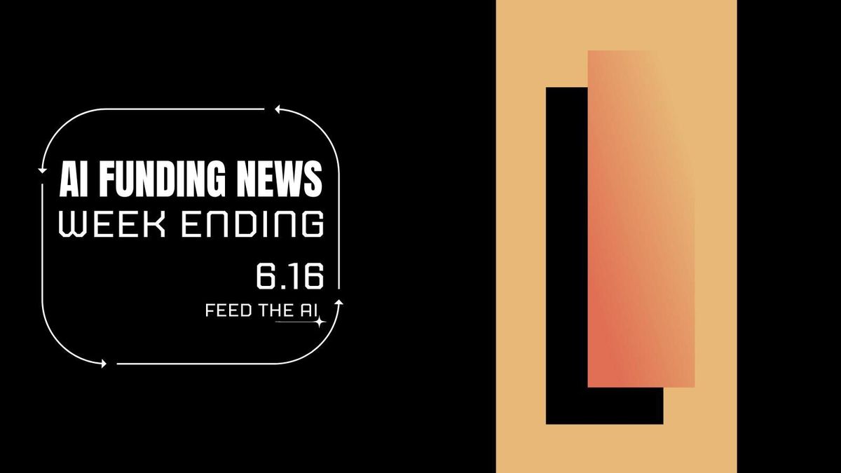 Ai Funding Week Ending - 6.16