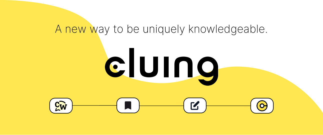Meet Cluing  - A tool for the Uniquely Knowledgeable