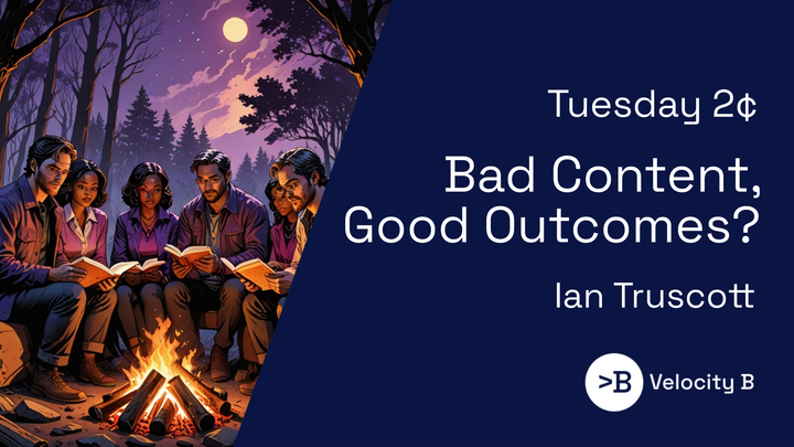 Bad Content, Good Outcomes?