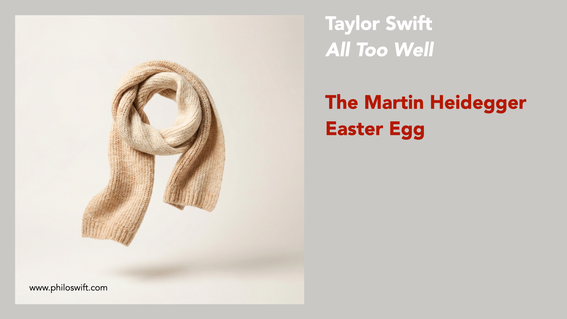 All Too Well - Heidegger meets Taylor Swift