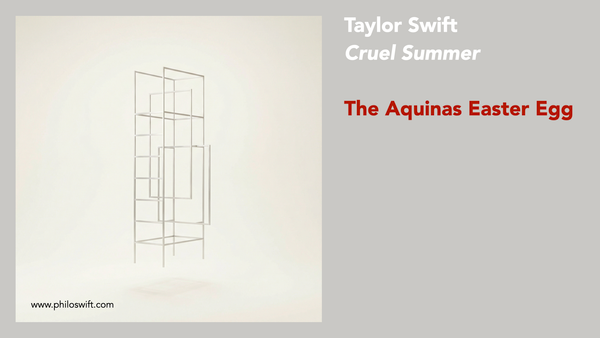 Cruel Summer - Aquinas meets Taylor Swift