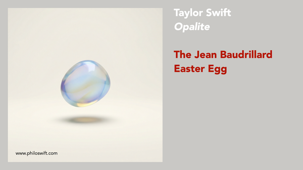 Opalite - Baudrillard meets Taylor Swift
