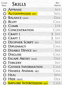 A list of some of the skills from Dungeons and Dragons 3.5 edition. The skills Autohypnosis and Implore Intercession are highlighted