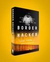 Border Hacker: A Podcast with Levi Vonk