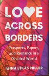 Love Across Borders: A Podcast with Anna Lekas Miller
