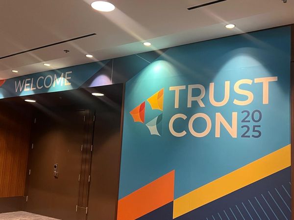 A TrustCon sign at the Hyatt in San Francisco the week of July 21, 2025