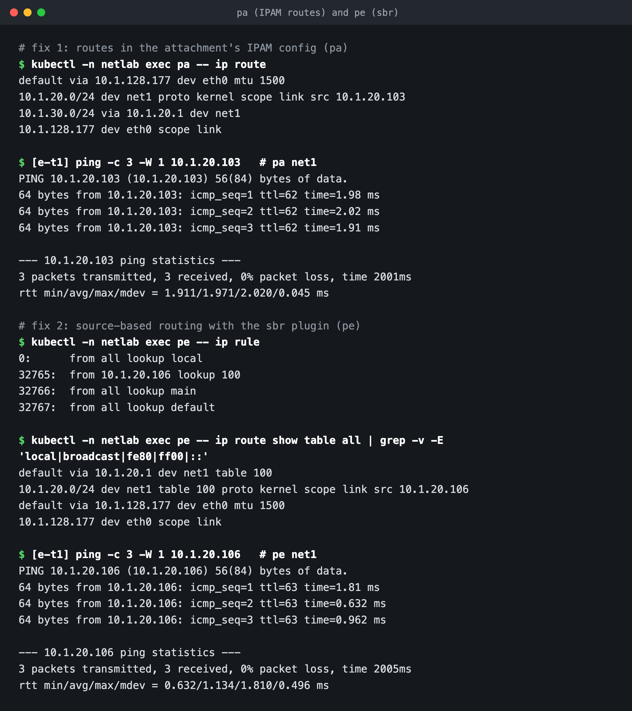 Terminal: a pod with a route to 10.1.30.0/24 via 10.1.20.1 answering pings with zero loss, then a pod with ip rule from 10.1.20.106 lookup 100 and a table 100 default via 10.1.20.1, also answering with zero loss.