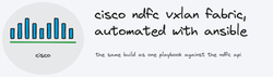 Banner: cisco ndfc vxlan fabric, automated with ansible