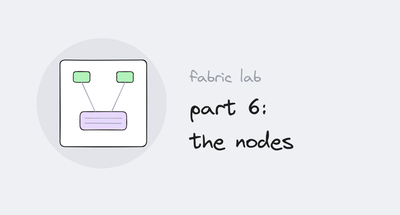 Fabric lab series, part 6: the nodes