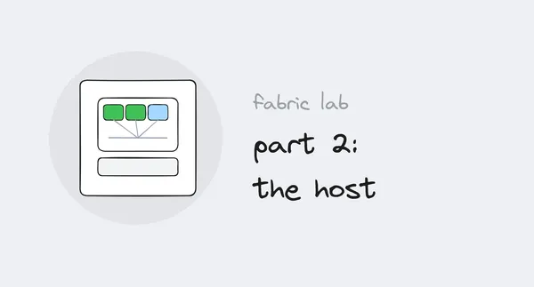 Fabric lab series, part 2: the host