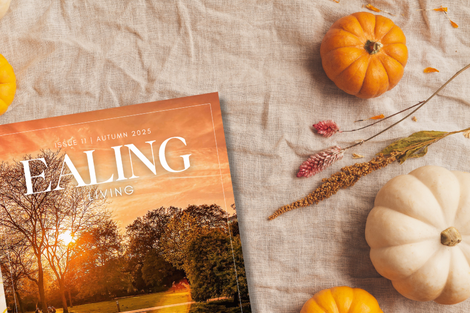 Ealing Living Magazine – Autumn 2025 Issue Out Now 🍂