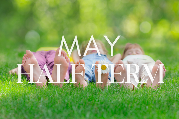 May Half Term Activities