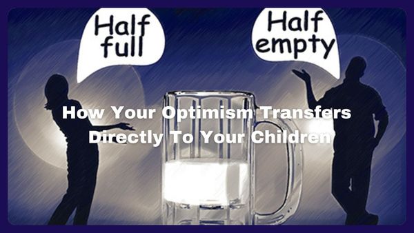 The 65% Advantage: How Your Optimism Transfers Directly to Your Children