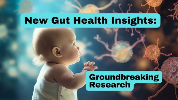 New Gut Health Insights from Groundbreaking Research