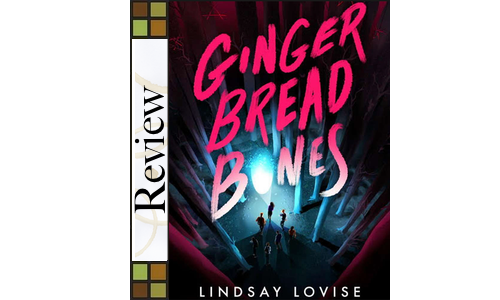 Review: Gingerbread Bones