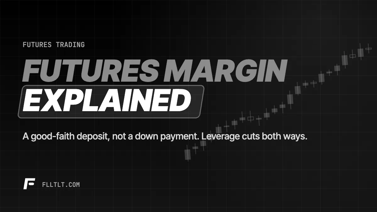 Futures Margin Explained: Initial, Maintenance and Day-Trade Margin