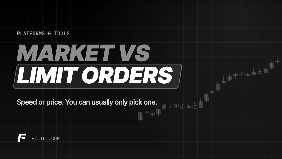 Market vs Limit Orders: Which Should You Use?