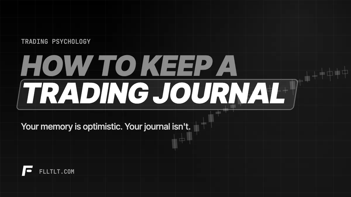 How to Keep a Trading Journal (What to Track and Review)