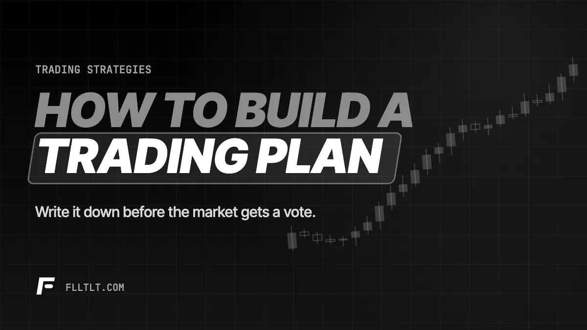 How to Build a Trading Plan (One-Page Template)