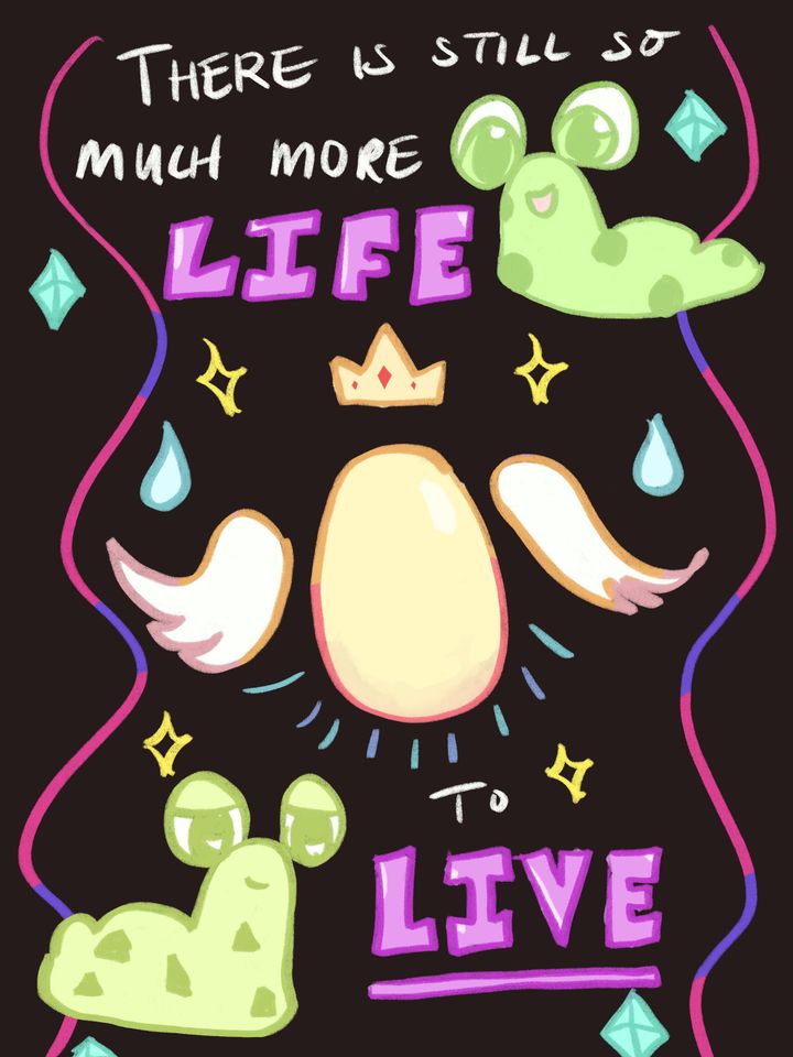 Colorful illustration with text 'THERE IS STILL SO MUCH MORE LIFE TO LIVE' surrounded by smiling green cacti, crown, stars, water drops, and rainbow curves on black background.