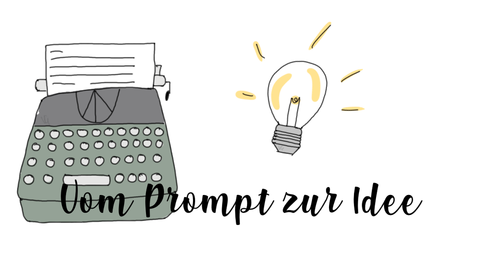 Vom Writing Prompt zur Roman-Idee