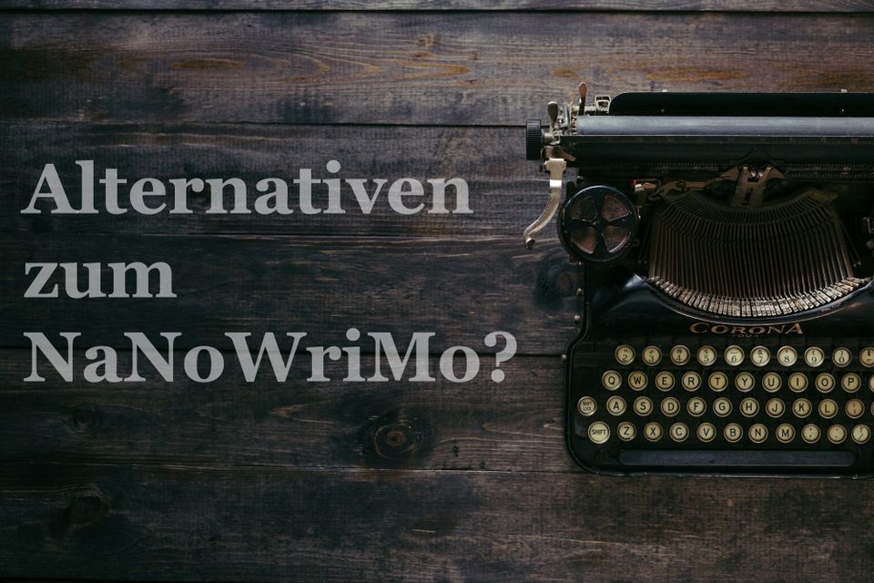 Alternativen zum NaNoWriMo