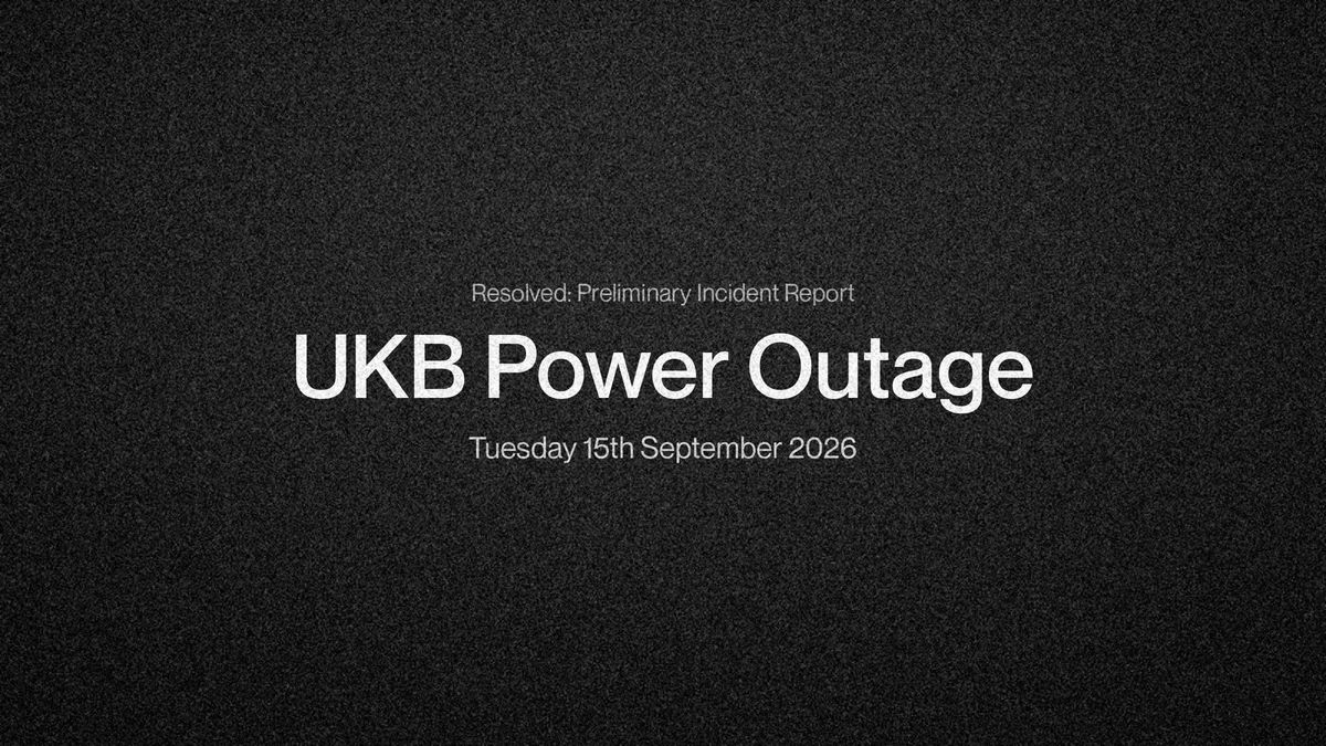 Preliminary Incident Report — UKB Power Outage, Tuesday 15th September 2026