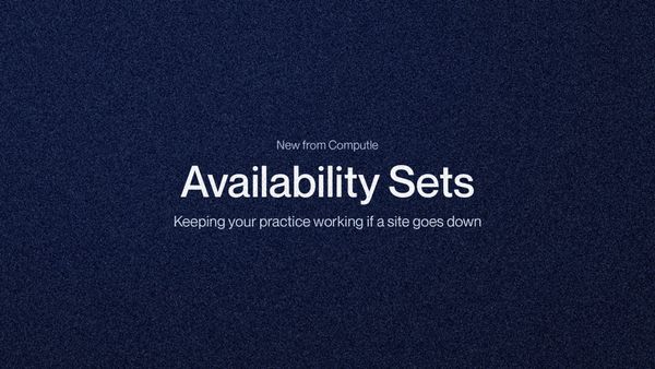 Availability Sets: Keeping Your Practice Working If a Site Goes Down
