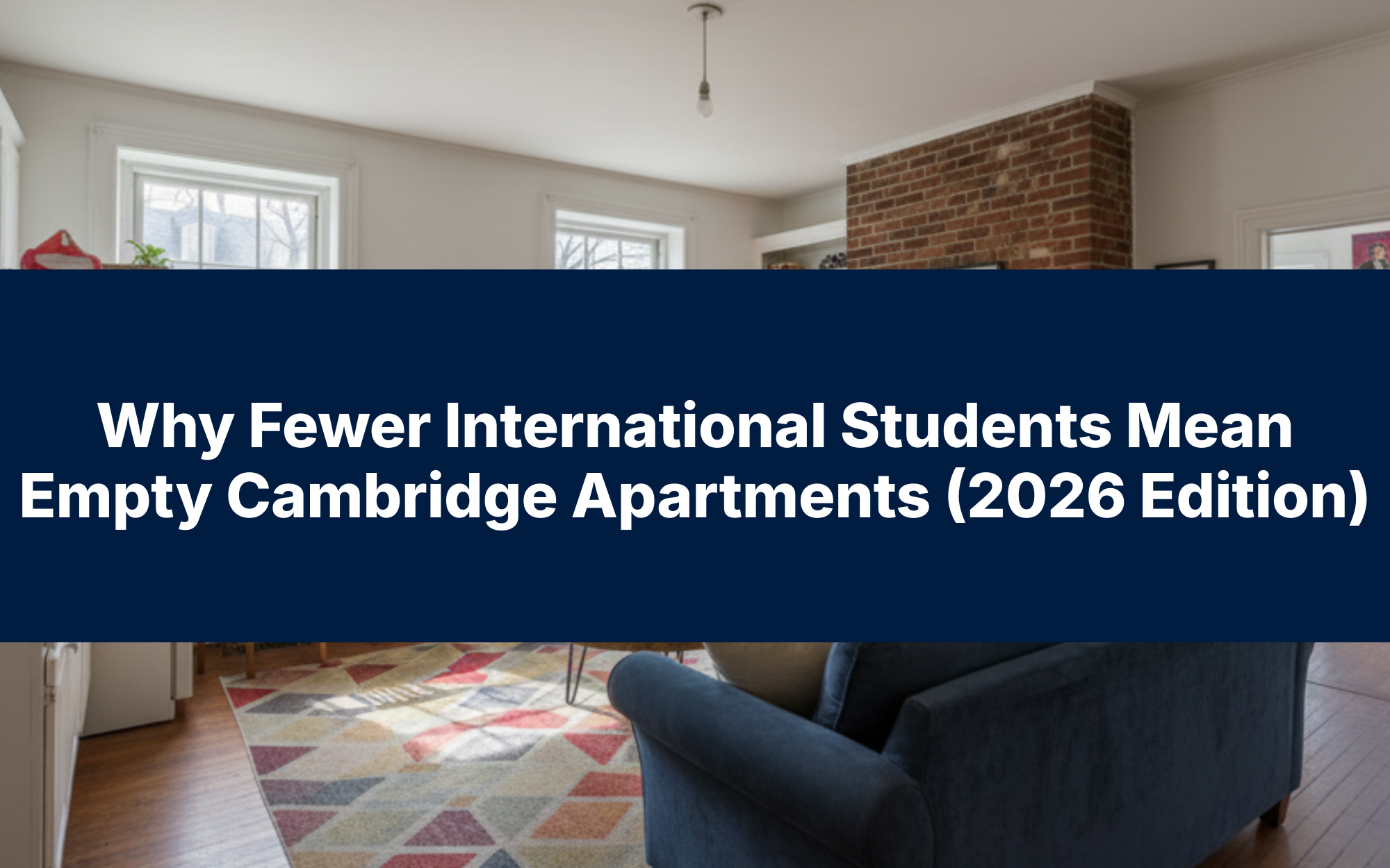 Cambridge MA rental market shifts in 2025 as fewer international students reduce housing demand near Harvard and MIT, impacting apartment prices, availability, and landlords.