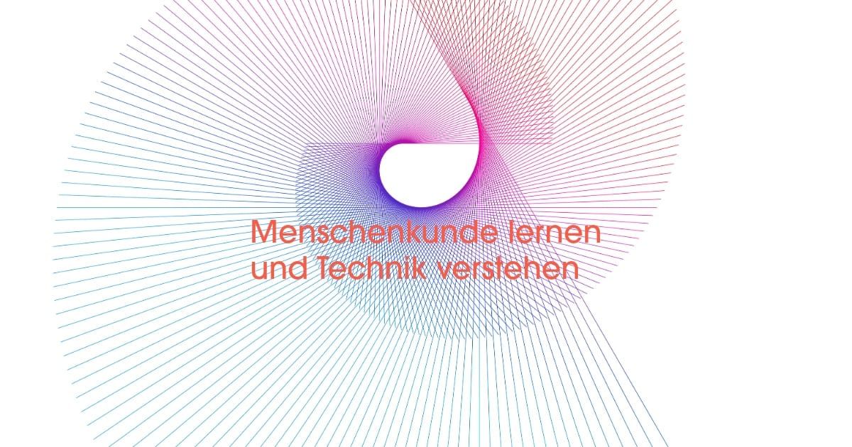 Menschenkunde lernen  und Technik verstehen