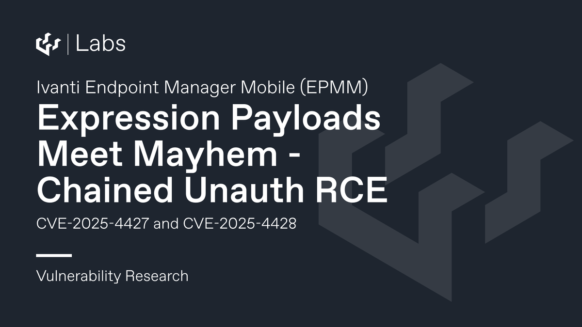 Expression Payloads Meet Mayhem - Ivanti EPMM Unauth RCE Chain (CVE-2025-4427 and CVE-2025-4428)