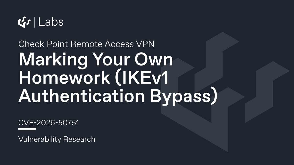 Marking Your Own Homework (Check Point Remote Access VPN IKEv1 Authentication Bypass CVE-2026-50751)