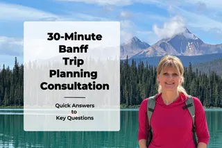 30-Minute Banff Trip Planning Consultation With Jill