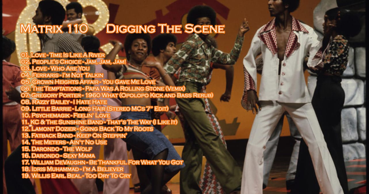 Matrix - Digging The Scene