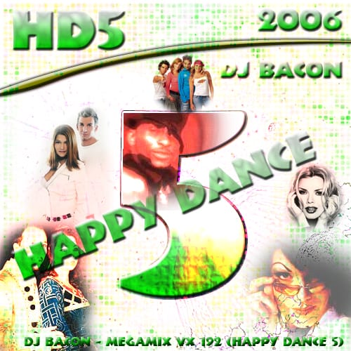 DJ Bacon - Happy Dance 5 (2006)
