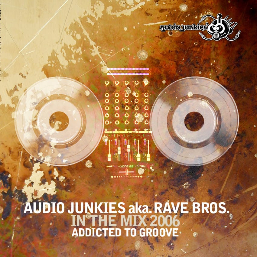 Audio Junkies - In The Mix 2006 - Addicted To Groove