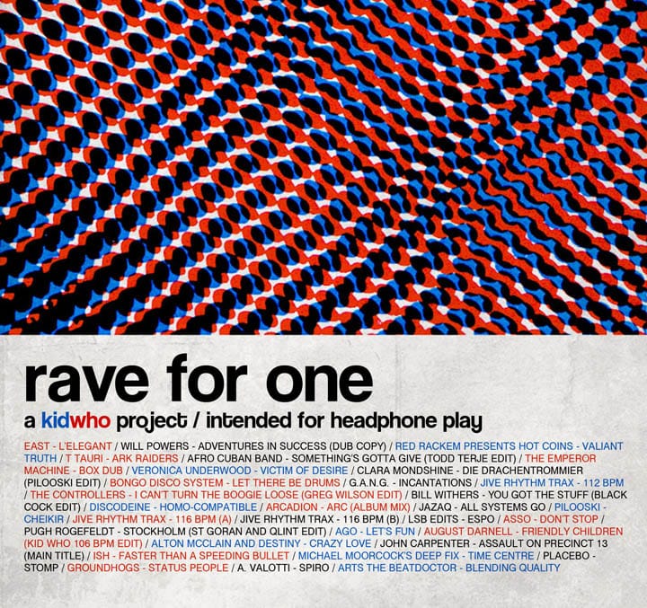 Kid Who - Rave For One