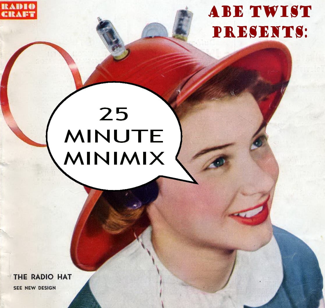Abe Twist - 25 Minute Minimix