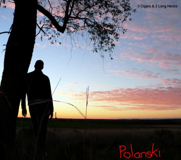 Polanski - 3 Cigars & 2 Long Necks