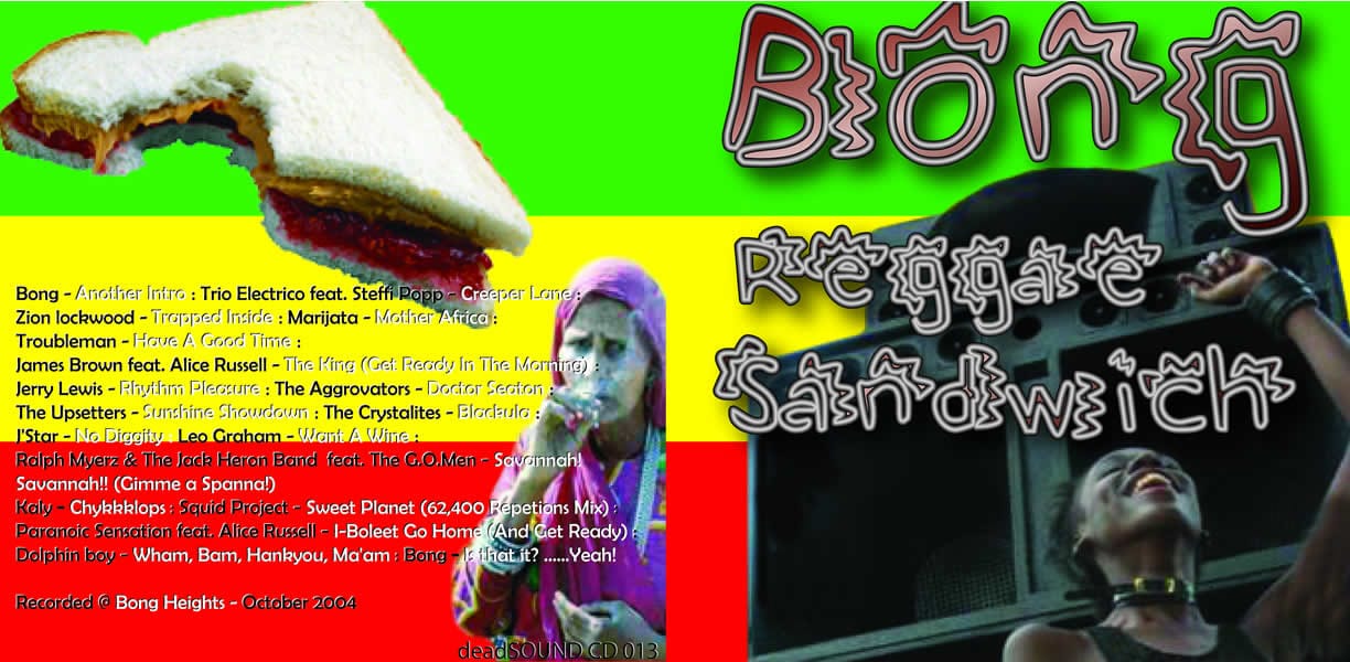 Bong - Reggae Sandwich