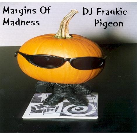 DJ Frankie Pigeon - Margins Of Madness