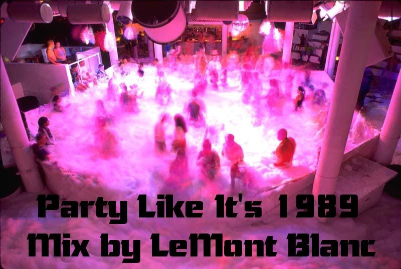 LeMont Blanc - Party Like It’s 1989